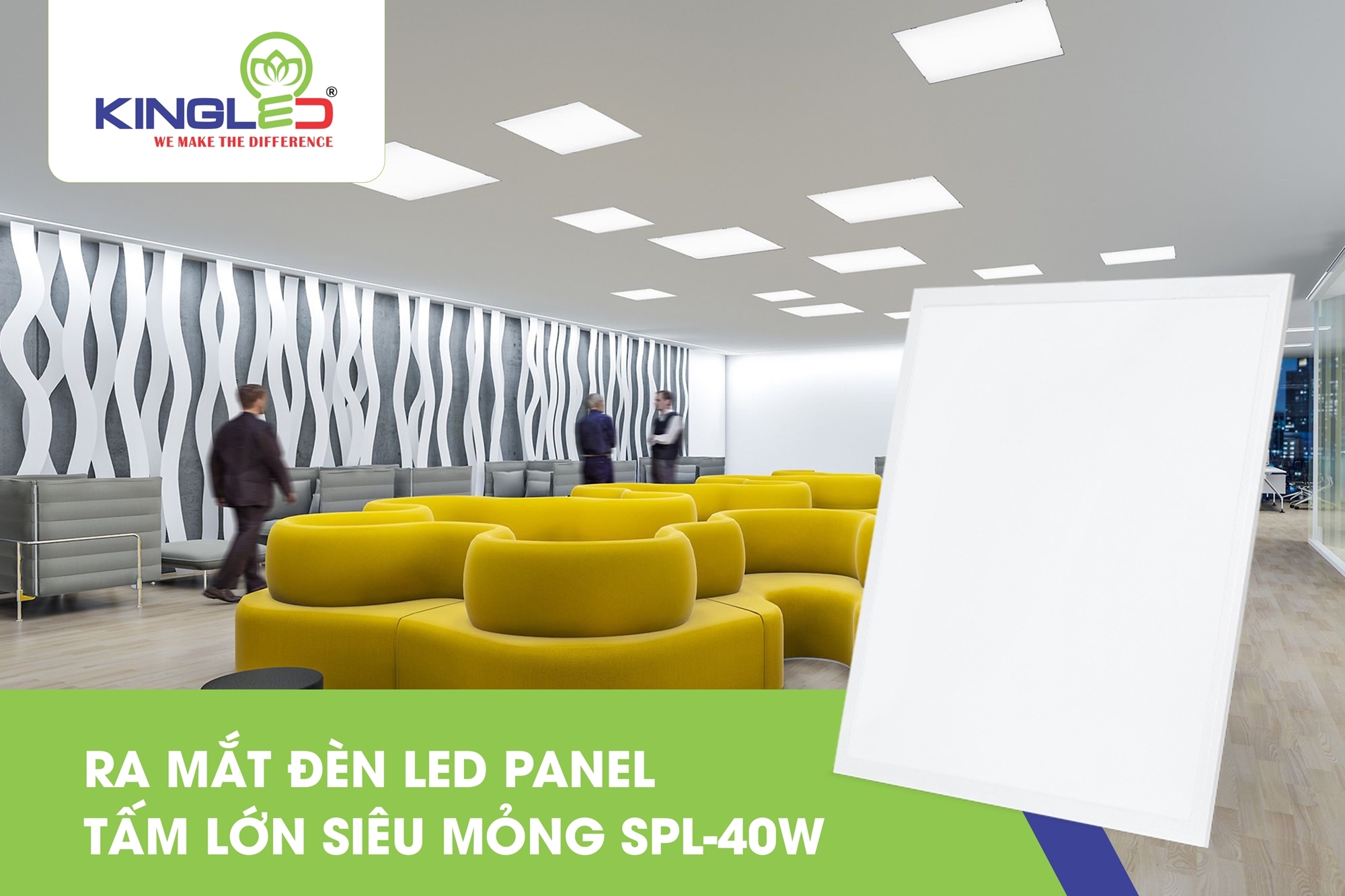 Ra Mắt Đèn Led Panel Tấm Lớn Siêu Mỏng SPL-40W