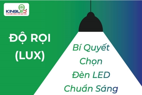 Độ Rọi (Lux) Là Gì? Cách Chọn Đèn LED Chuẩn Sáng Cho Từng Không Gian | Kingled