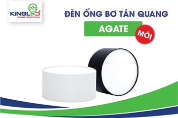 Giới thiệu đèn ống bơ tán quang Agate mới