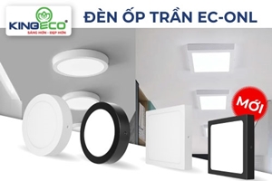 ĐÈN LED ỐP TRẦN KINGECO EC-ONL: SÁNG HƠN - TIẾT KIỆM HƠN