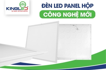 Ưu điểm của đèn led panel hộp Kingled công nghệ mới
