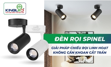 Đèn Rọi Spinel – Giải pháp chiếu rọi linh hoạt không cần khoan cắt trần