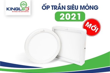 Những điểm nổi trội của đèn led ốp trần Kingled mới 2021