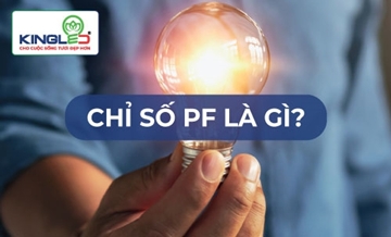PF là gì? Tìm hiểu về hệ số công suất PF của đèn led