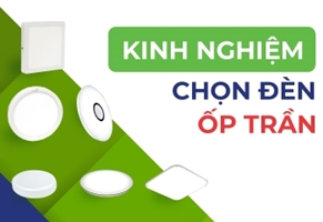 Kinh nghiệm chọn mua đèn led ốp trần phù hợp với mọi không gian 