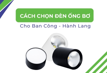 Cách chọn đèn ống bơ cho hành lang - ban công