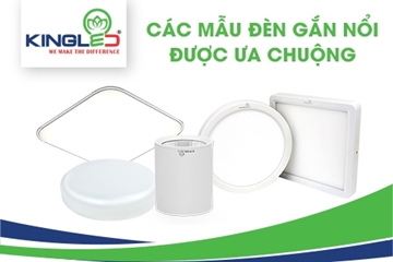 Review các mẫu đèn led gắn nổi được ưa chuộng hiện nay