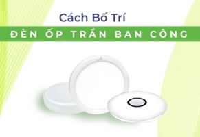 Đèn ốp trần ban công đẹp và cách bố trí