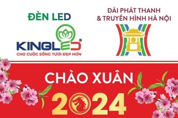 ĐÈN LED KINGLED CHÀO XUÂN 2024 TRỰC TIẾP TRÊN ĐÀI TRUYỀN HÌNH HÀ NỘI - SỐ ĐẶC BIỆT