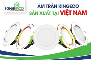 Đèn led âm trần Kingeco 7w 9w 12w sản xuất tại Việt Nam