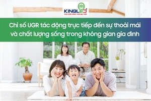 Chỉ số UGR tác động trực tiếp đến sự thoải mái và chất lượng sống trong không gian gia đình như thế nào?